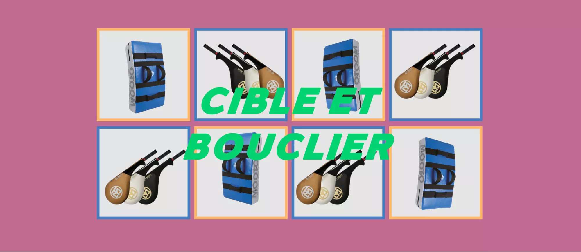 Cible et Bouclier MOOTO